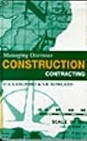 Managing Overseas Construction Contracting Managing Overseas Construction Contracting