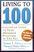 Living To 100 by Thomas T. Perls Living To 100 by Thomas T. Perls