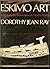 Eskimo Art: Tradition and Innovation in North Alaska (Index of Art in the Pacific Northwest ; No. 11)