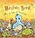 Broken Bird: A Tale of True...