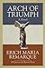 Arch of Triumph by Erich Maria Remarque