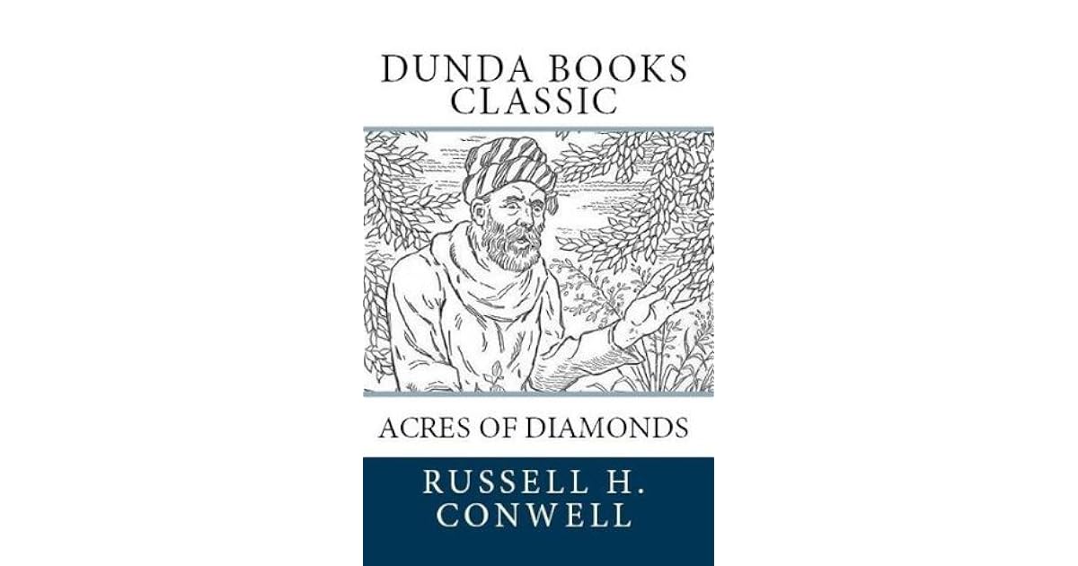 Acres of Diamonds by Russell H. Conwell