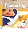 Plastering: NVQ and Technical Certificate, Level 2 Plastering: NVQ and Technical Certificate, Level 2