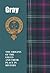 Gray: The Origins of the Grays and Their Place in History (Scottish Clan Mini-Book)