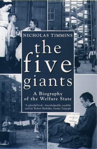 The Five Giants: A Biography of the Welfare State (Paperback)