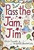 Pass the Jam, Jim, Big Book