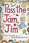 Pass the Jam, Jim, Big Book