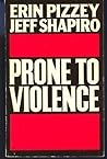 Prone to Violence