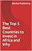 The Top 5 Best Countries to Invest in Africa and Why: 2021 Edition
