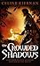 The Crowded Shadows (Moorehawke Trilogy, #2)