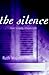 The Silence: How tragedy shapes talk: How Tragedy Shapes Talk in Holocaust Homes