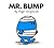 Mr. Bump by Roger Hargreaves Mr. Bump by Roger Hargreaves