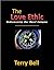 The Love Ethic: Rediscovering Our Moral Compass