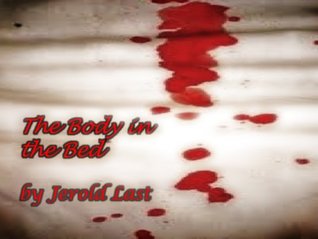 The Body in the Bed (Kindle Edition)
