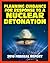 2010 Planning Guidance for Response to a Nuclear Detonation - Federal Guidance for a Nuclear Bomb Attack on an American City, Effects, Fallout, Shelter, Medical Care, Decontamination