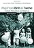 Play from Birth to Twelve: Contexts, Perspectives, and Meanings