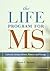 The LIFE Program for MS: Li...