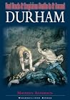 Foul Deeds & Suspicious Deaths in & Around Durham Foul Deeds & Suspicious Deaths in & Around Durham