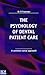 The Psychology of Dental Care