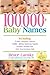 100,000+ Baby Names