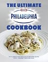 TheUltimate Philadelphia Cookbook by Philidelphia ( Author ) ON Mar-03-2011, Hardback TheUltimate Philadelphia Cookbook by Philidelphia ( Author ) ON Mar-03-2011, Hardback