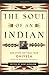 The Soul of an Indian by Charles Alexander Eastman