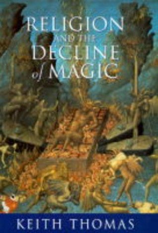 Religion and the Decline of Magic
