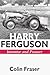 Harry Ferguson Inventor and...
