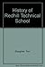 History of Redhill Technica...