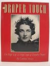 The Draper Touch: The High Life and High Style of Dorothy Draper