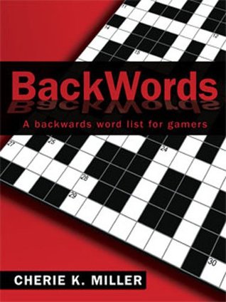 BackWords: A Backwards Word List for Gamers (Kindle Edition)