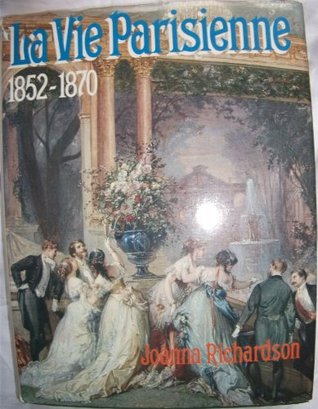 La Vie Parisienne, 1852-1870 (Hardcover)