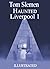 Haunted Liverpool 1 - Illustrated by Tom Slemen