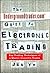 The Undergroundtrader.com Guide to Electronic Trading