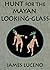 Hunt for the Mayan Looking-Glass (The Adventures of 3Sky and Flint)
