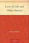 Love of Life and Other Stories Book cover for Love of Life and Other Stories