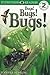 Bugs! Bugs! Bugs! (DK Readers Level 2)