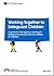 Working Together to Safeguard Children: A Guide to Inter-agency Working to Safeguard and Promote the Welfare of Children