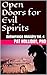 Open Doors for Evil Spirits by Pat Holliday