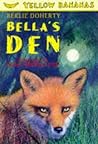 Bella's Den Bella's Den