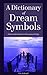 Dictionary of Dream Symbols
