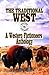 The Traditional West by Jackson Lowry