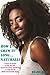 How I Grew it Long Naturally by Diane   Hall