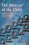 The Descent of the Child by Elaine Morgan