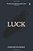 Luck