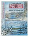 Collins Guide to the Countryside in Winter: Its Animals and Plants (Collins Handguides) Collins Guide to the Countryside in Winter: Its Animals and Plants (Collins Handguides)