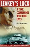 Leakey's Luck: A Tank Commander With Nine Lives