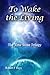 To Wake the Living (The Tim...