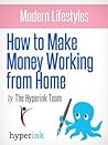 Modern Lifestyles: How to Make Money Working From Home (Telecommuting Jobs) Modern Lifestyles: How to Make Money Working From Home (Telecommuting Jobs)
