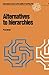Alternatives to hierarchies (International Series on the Quality of Working Life)